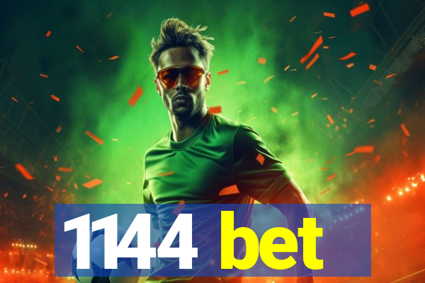 1144 bet